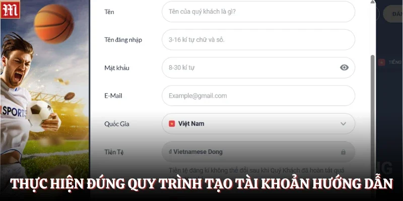 Thực hiện đúng quy trình tạo tài khoản hướng dẫn