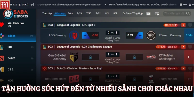 Tận hưởng sức hút đến từ nhiều sảnh chơi khác nhau