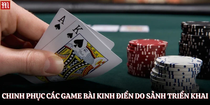 Game Bài M88 3 Chinh phục các game bài kinh điển do sảnh triển khai